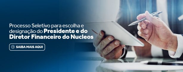 Processo Seletivo 2024 – Presidente e Diretor Financeiro