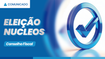 Comunicado Eleição CF 003/2024 – Conselho Fiscal